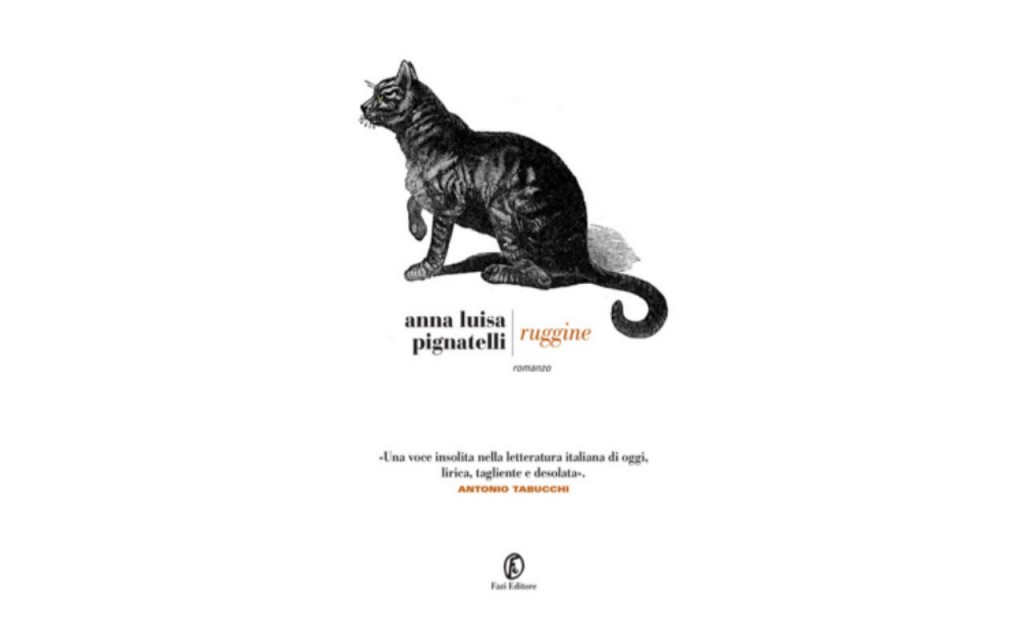 ruggine romanzo di anna luisa pignatelli